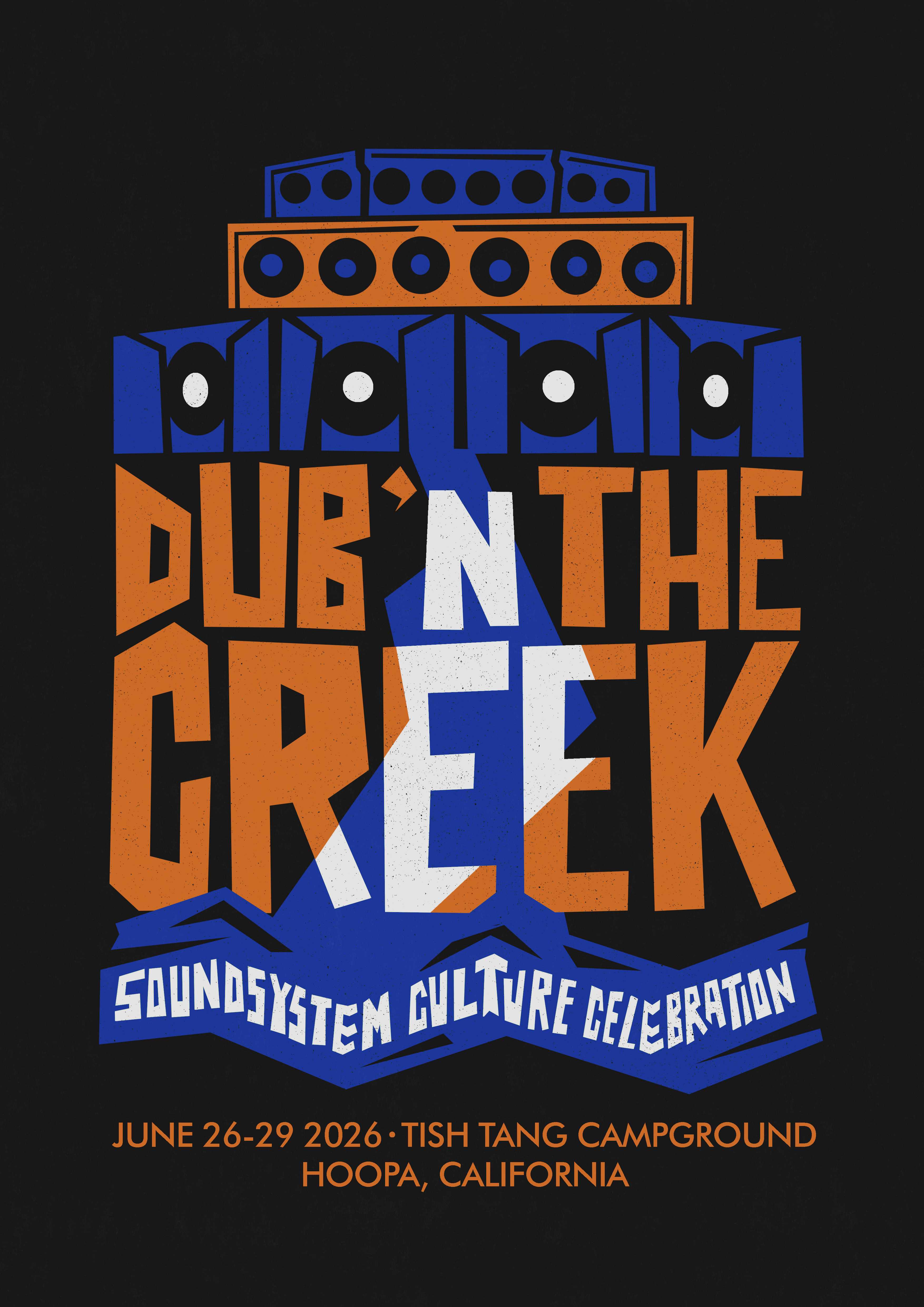 Dub n the Creek - Soundsystem Culture Celebration, June 26-29 2026 at Tish Tang Campground, Hoopa California